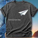 Dark gray t-shirt with white paper airplane graphic and "Somewhere Else." text.