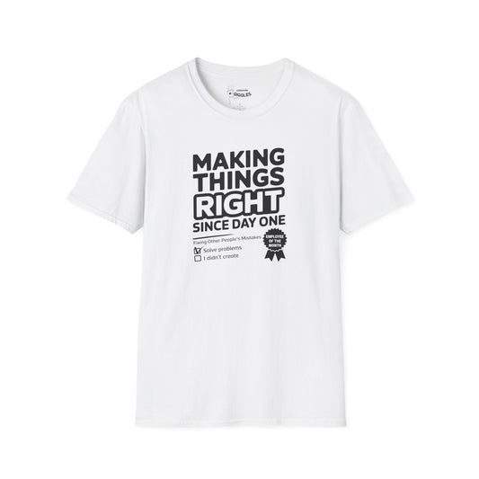 The Making Things Right... T-Shirt