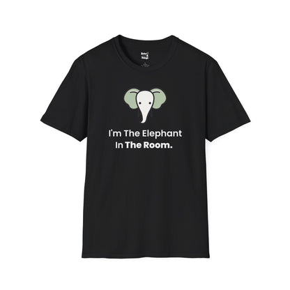 I'm the elephant in the room. T-Shirt