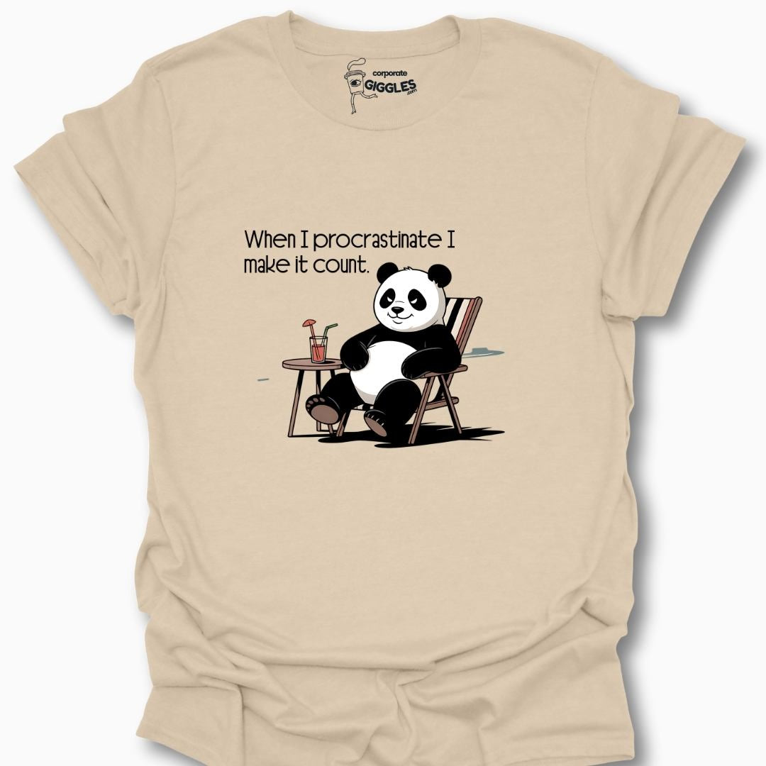 When I Procrastinate I Make It Count T-Shirt