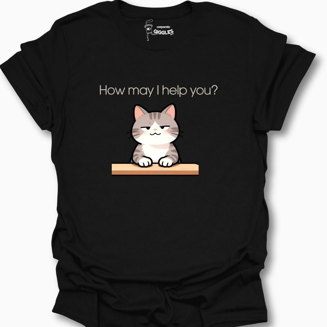 How May I Help You? T-Shirt