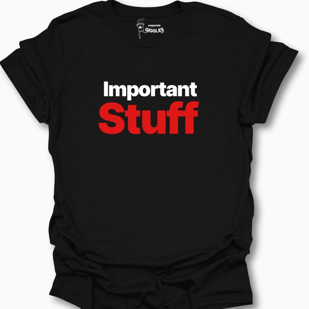 Important Stuff T-Shirt