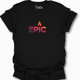 Epic T-Shirt