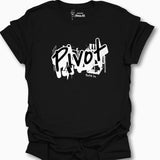 PIVOT  T-Shirt