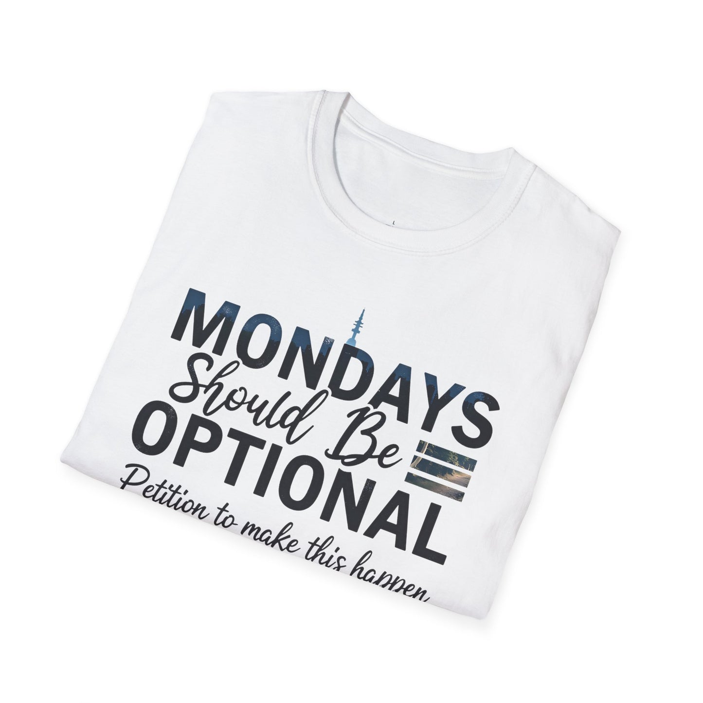 Mondays Optional T-Shirt