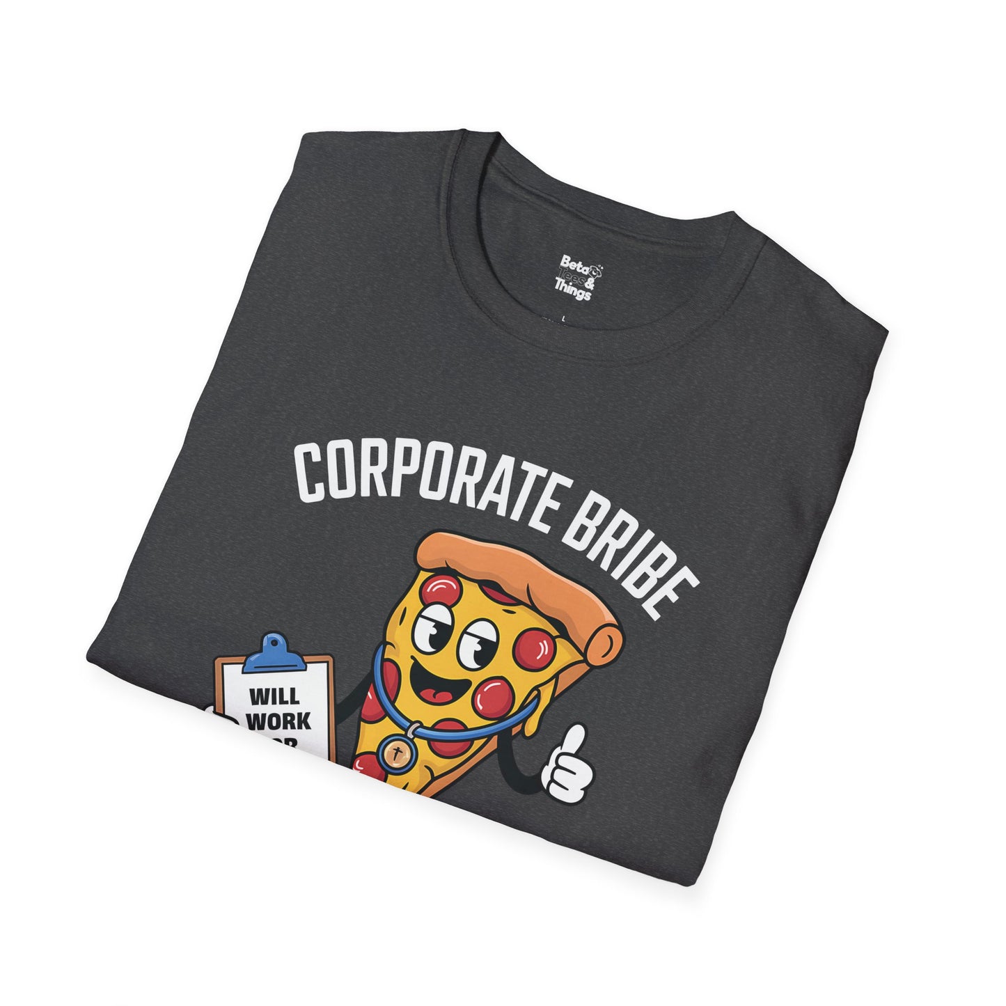 The Will Work for Pizza T-Shirt