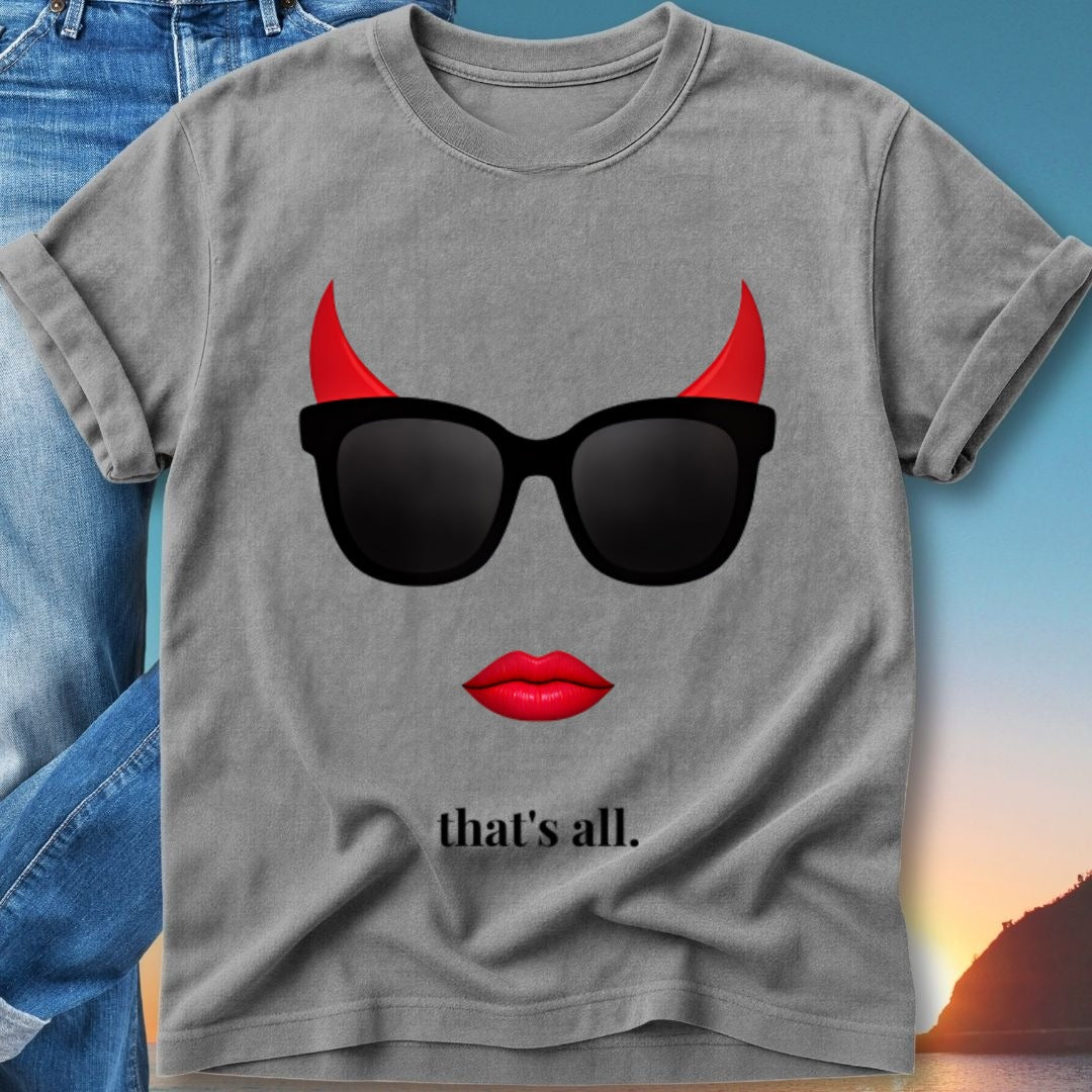 Gray t-shirt with sunglasses, devil horns, red lips, and "that's all" text.