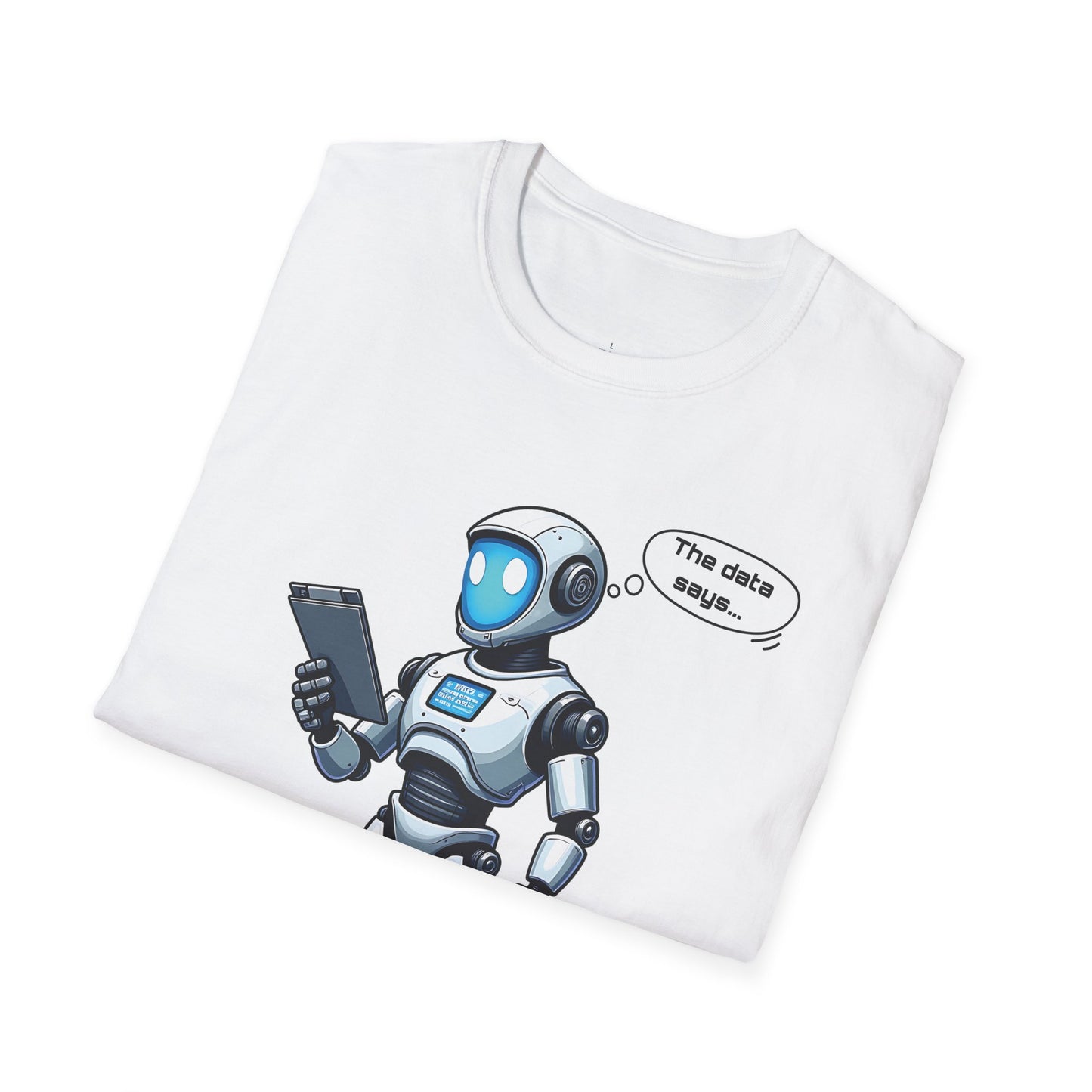 The AI Has Spoken T-Shirt