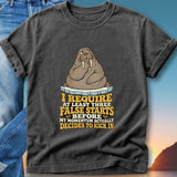 T-shirt with walrus and text "I require at least three false starts before my momentum actually decides to kick in."