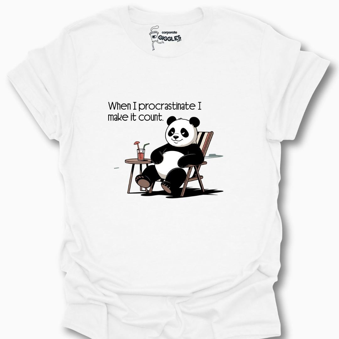 When I Procrastinate I Make It Count T-Shirt