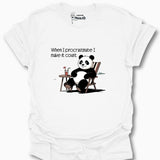 When I Procrastinate I Make It Count T-Shirt