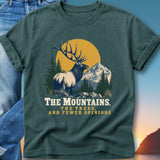 T-shirt with elk and mountains, "The Mountains, The Trees, And Fewer Opinions."