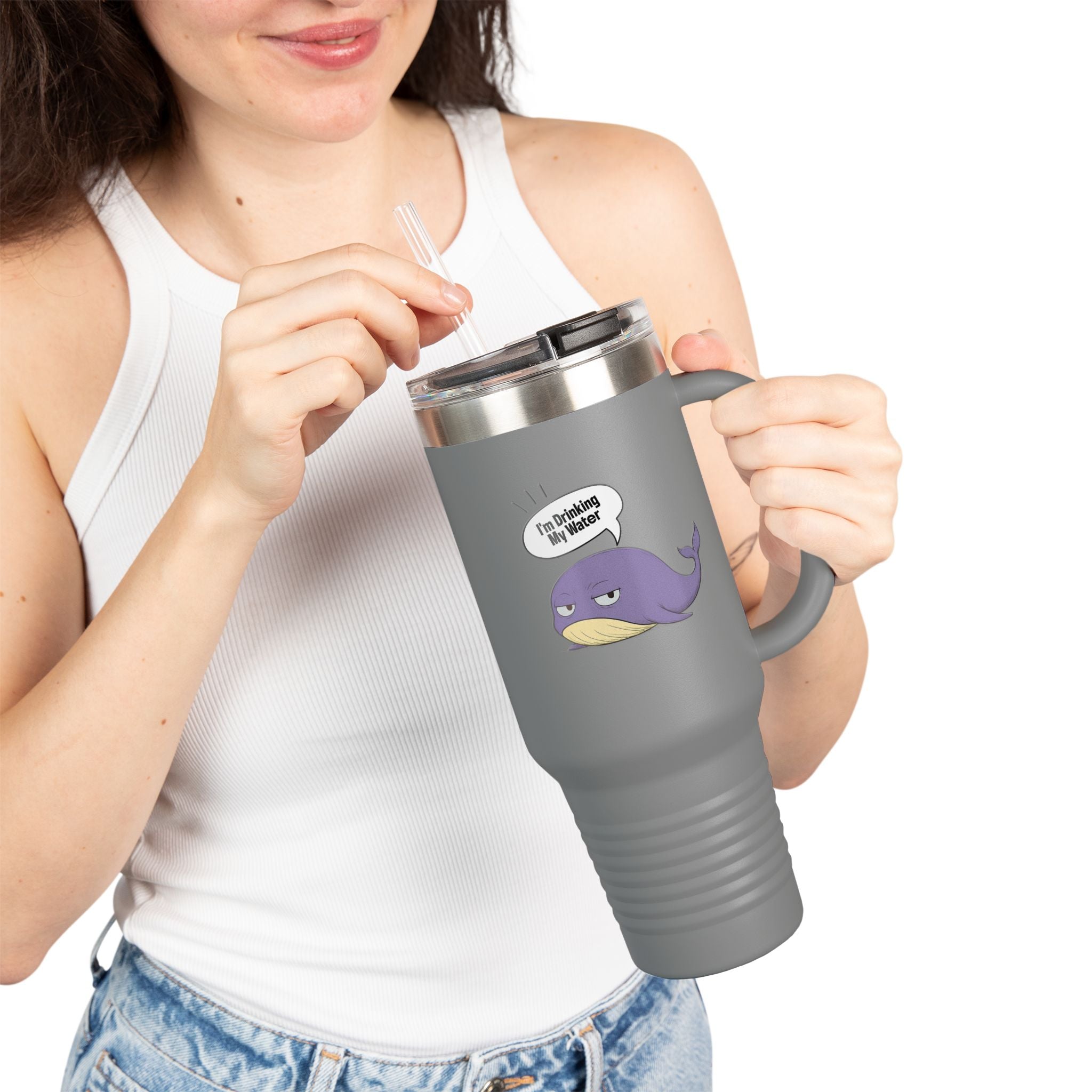 I'm Drinking My Water 40oz - Travel Mug