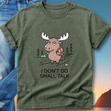 Cartoon moose wearing a backpack, with trees and text "I DO NOT SMALL TALK".