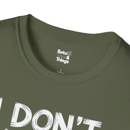 The I Don't Know T-Shirt