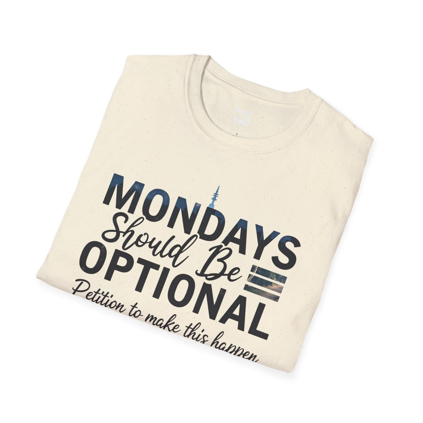 Mondays Optional T-Shirt