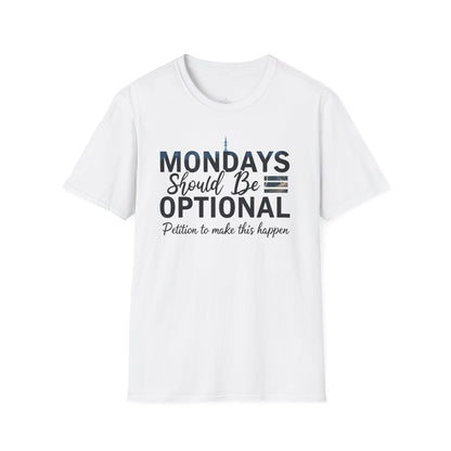 Mondays Optional T-Shirt