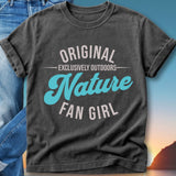 Dark gray t-shirt with "Original Nature Fan Girl" text.