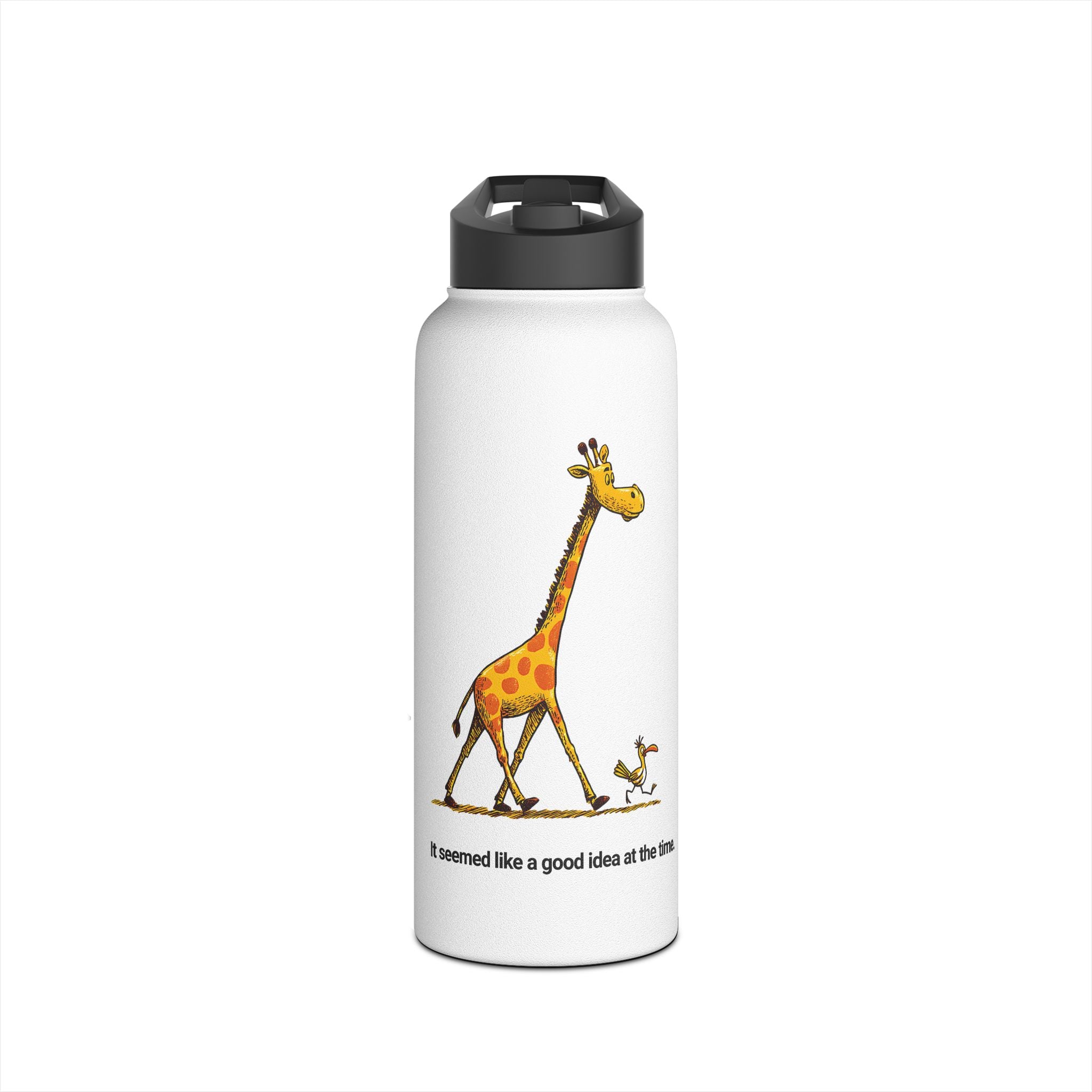 It Seemed Like A Good Idea At The Time  32oz. Water Bottle
