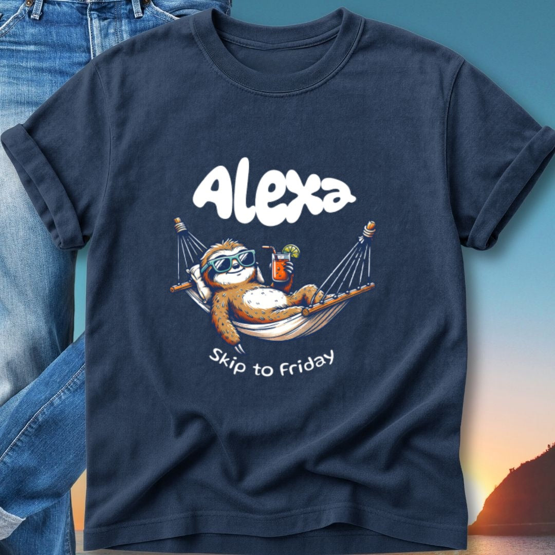 Dark blue t-shirt with a sloth in a hammock, "Alexa Skip to Friday" text.