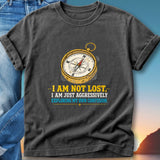 Compass graphic with text "I AM NOT LOST, I AM JUST AGGRESSIVELY EXPLORING MY OWN CONFUSION."