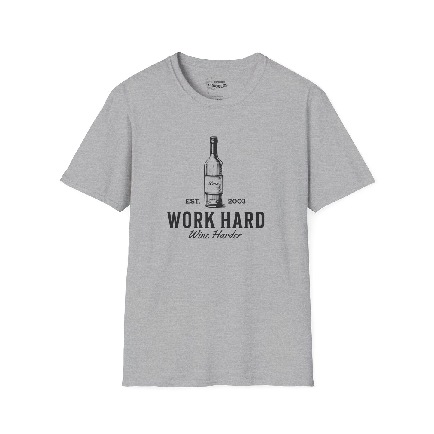 Work Hard. Wine Harder. T-Shirt