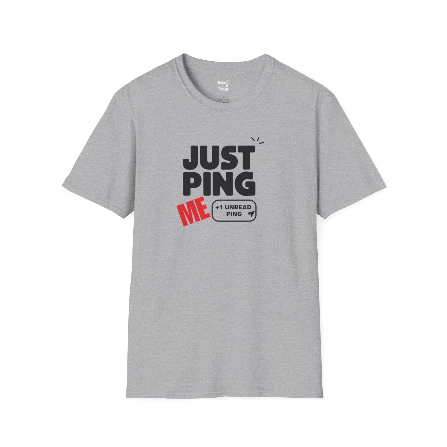 Just Ping Me T-Shirt