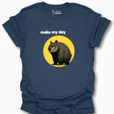 Make My Day T-Shirt