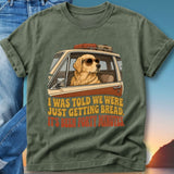 Golden retriever in car wearing sunglasses, text reads "I WAS TOLD WE WERE JUST GETTING BREAD. IT'S BEEN FORTY MINUTES."