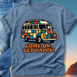 Colorful retro camper van graphic with "COME ON. GET HAPPY!" text.