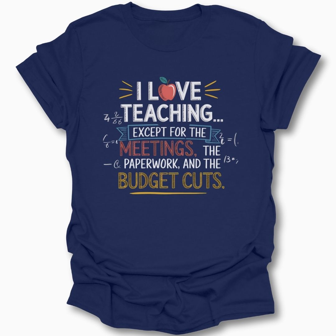 I Love Teaching T-Shirt