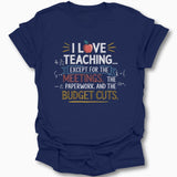 I Love Teaching T-Shirt