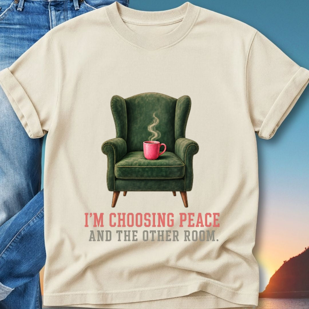 Green armchair with pink mug, text "I'M CHOOSING PEACE AND THE OTHER ROOM."
