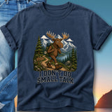 Moose hiking with mountains and "I don't do small talk" text.