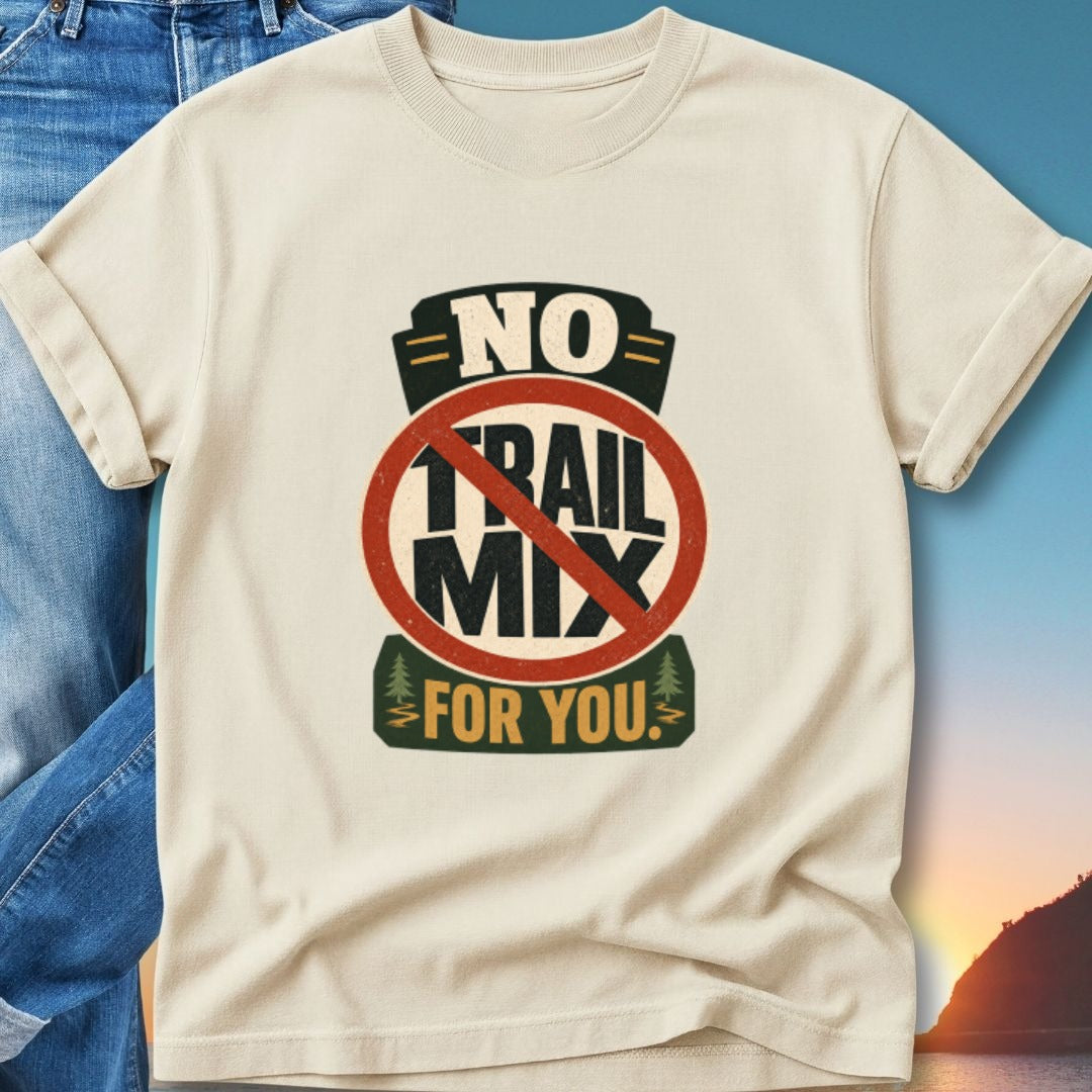Cream t-shirt with "NO TRAIL MIX FOR YOU" text and forest graphic.