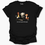 Let's Never Speak Of This Again. T-Shirt