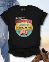 I Survived Another Day T-Shirt