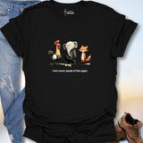 Let's Never Speak Of This Again. T-Shirt
