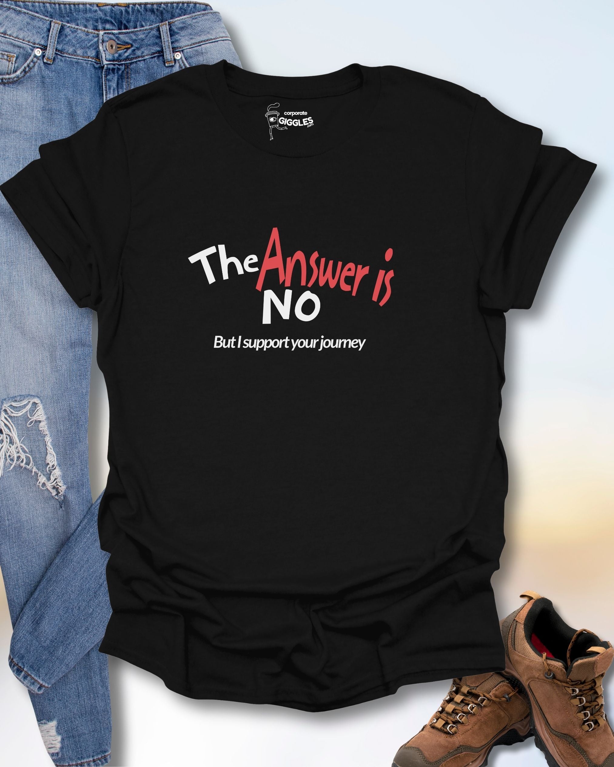 The Answer Is No T-Shirt