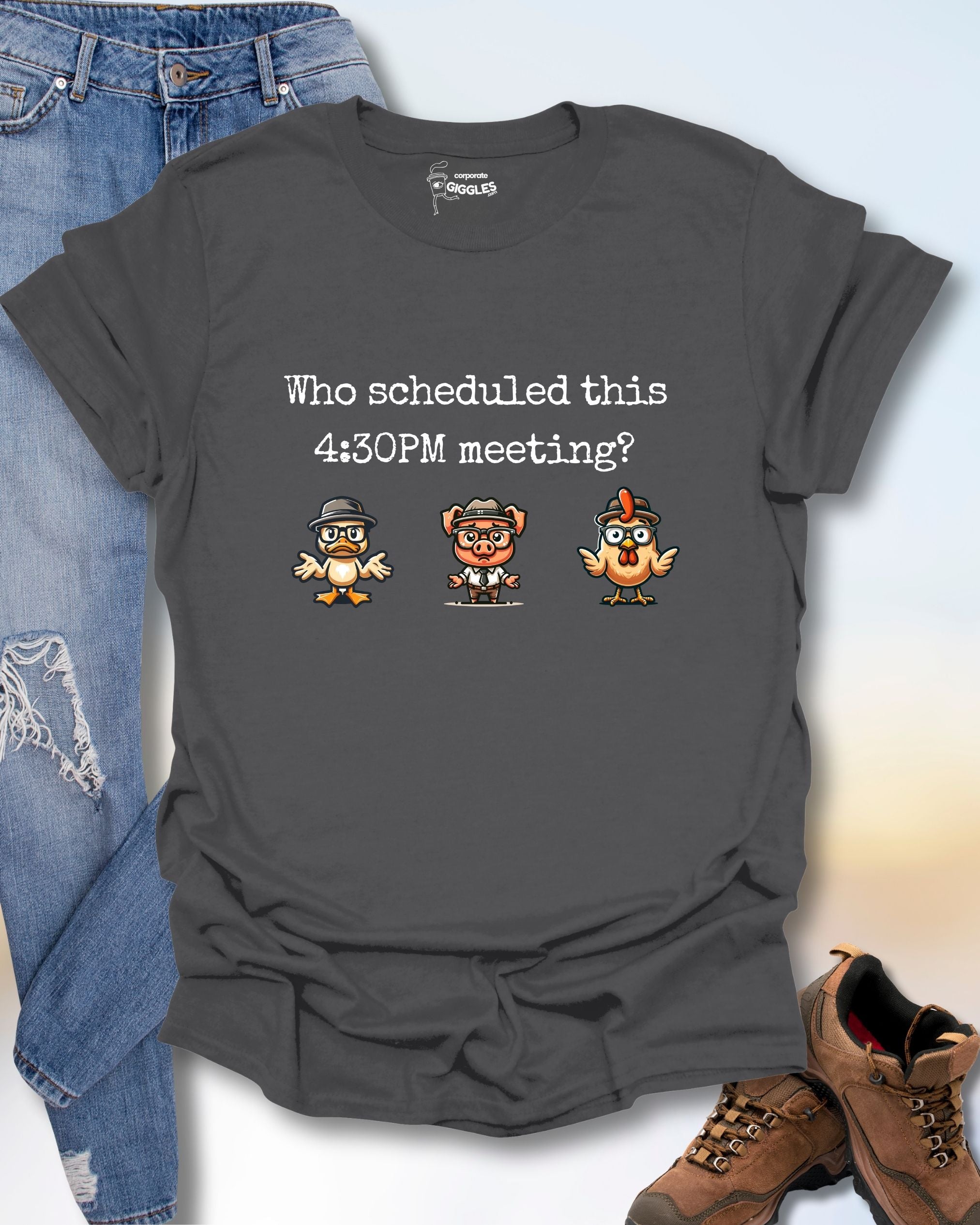 Who Scheduled This 4:30PM Meeting? T-Shirt