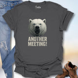 Another Meeting T-Shirt