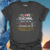 I Love Teaching T-Shirt