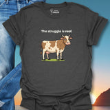 The Struggle Is Real T-Shirt