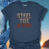 Steel Toe Attitude T-Shirt