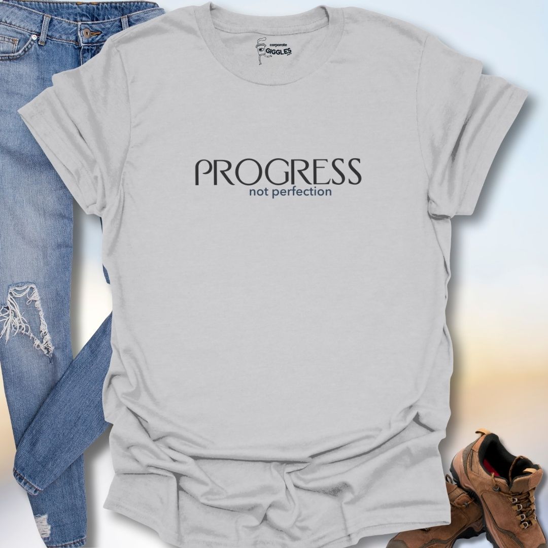 Progress Not Perfection T-Shirt