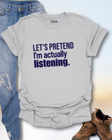 Let's Pretend T-Shirt