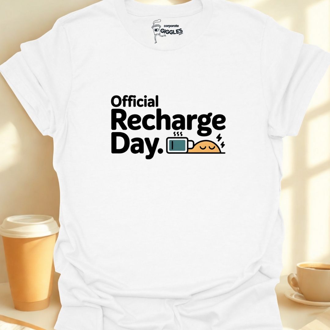 Official Recharge Day. T-Shirt