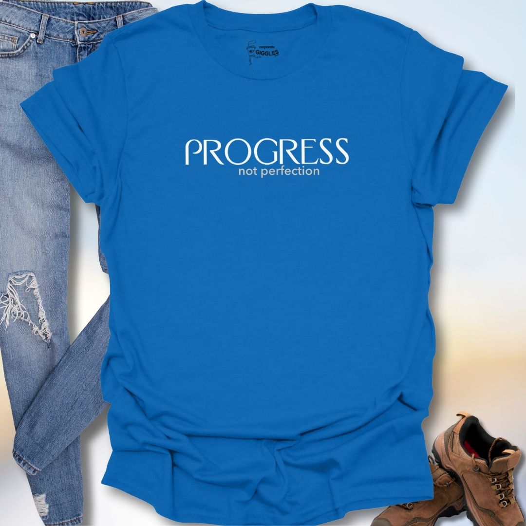 Progress Not Perfection T-Shirt