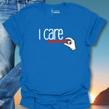 I Care This Much T-Shirt