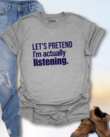 Let's Pretend T-Shirt